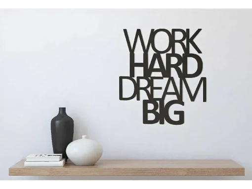 Metalen Decoratie Work Hard Dream Big 1, Zwart, 65X1,5X70 Cm, Epikasa